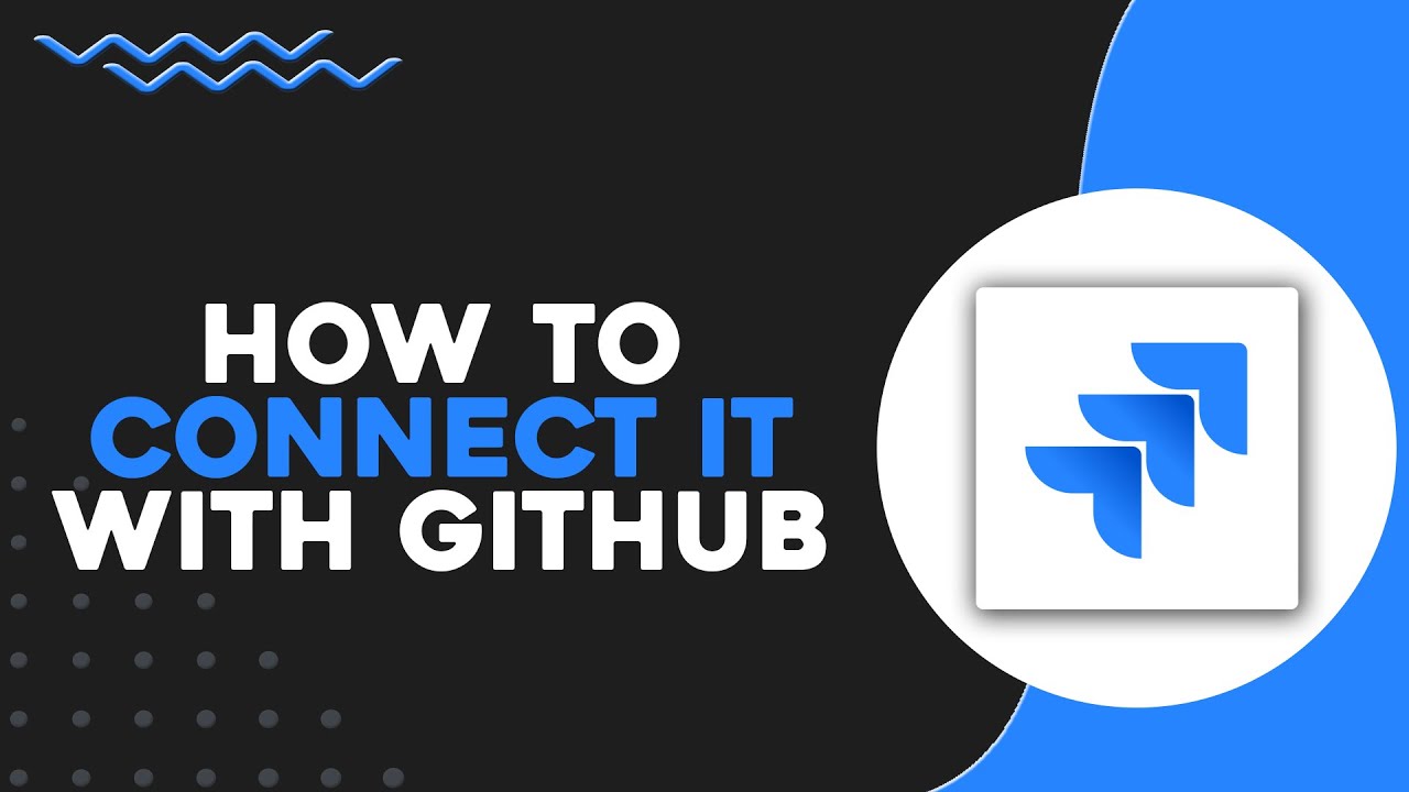 How To Connect Jira with Github (Quick & Easy)