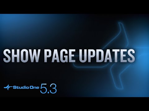 #StudioOne 5.3 - Show Page Updates