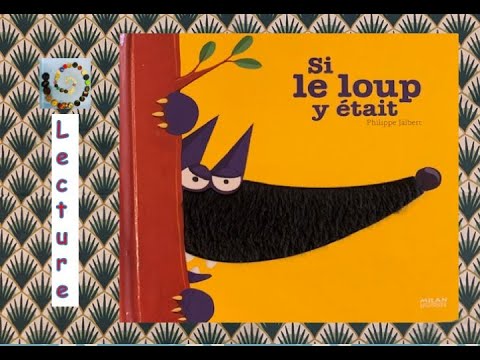 ⭐️Si le loup y était de Philippe Jalbert
