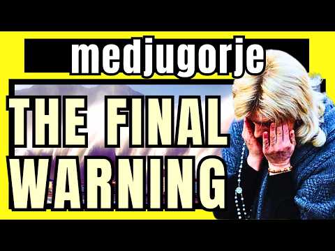 MEDJUGORJE | THE FINAL WARNING OF THE VIRGIN MARY: A GREAT CATACLYSM IS ABOUT TO HAPPEN ! END TIMES