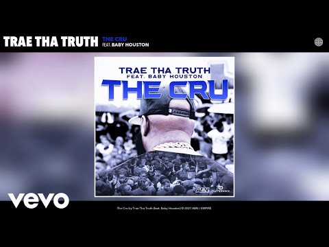 Trae Tha Truth - The Cru (Audio) ft. Baby Houston