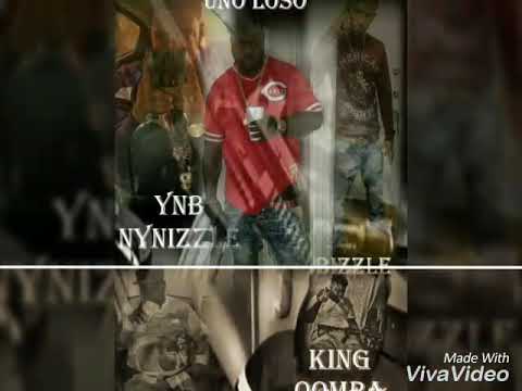 King Oompa ft  Bizzle x YNB NyNizzle x Uno Loso /when it Get Gangsta