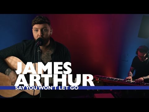 James Arthur - 'Say You Won't Let Go' (Capital Live Session)