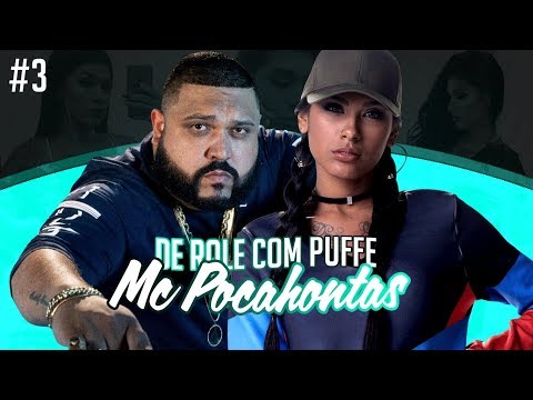 De Role com Puffe #3 (MC Pocahontas)