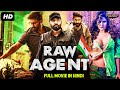 RAW AGENT South Indian Movies Dubbed In Hindi Full Movie Gopichand Zareen Khan Mehreen Pirzada