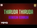 Thiruda Thiruda Kannum Kannum Lyric A R Rahman
