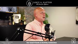 Lance A. Slatton Shares One of the Many Benefits of ActivityConnection.com
