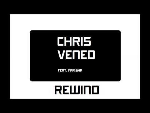 Chris Veneo Feat. Farisha - Rewind