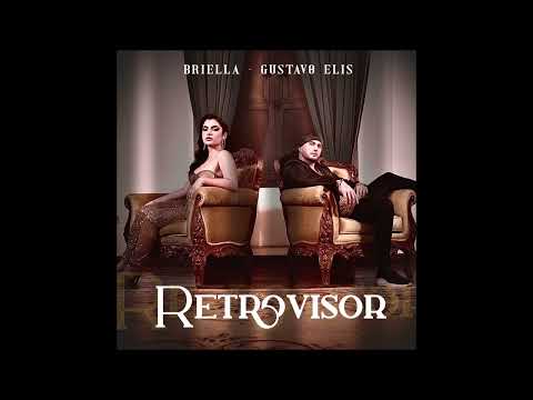 Briella & Gustavo Elis - "Retrovisor" OFFICIAL VERSION