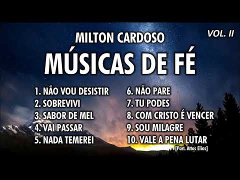 Milton Cardoso - Músicas de Fé (COLETÂNEA) Vol. 2 @leonardolucio5347