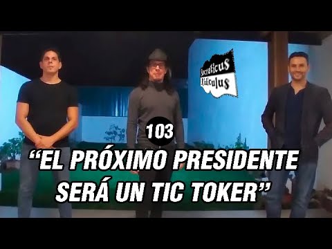 Socraticus Ridiculus Ep.103   - "proximo presidente un tik toker"