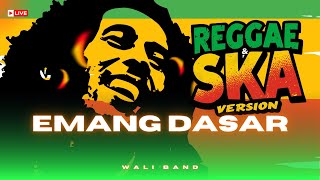 Download lagu Emang Dasar – Wali (Reggae Ska Version) | Dunia Reggae & SKA mp3