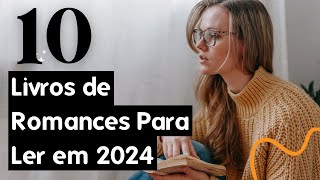 Livros para ler em 2024 romance - leitura de romance - romance de época - história de amor
