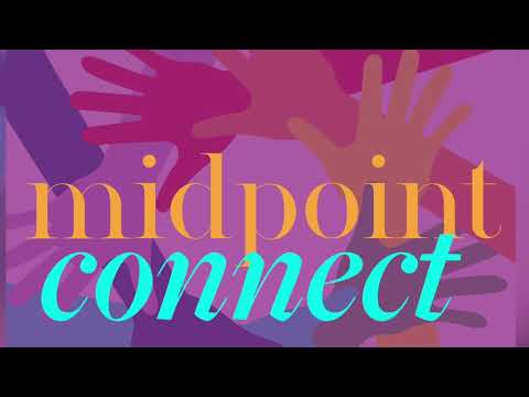 MIDPOINT CONNECT: START THE CONVERSATION - YouTube