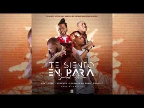 Ceky Viciny ft Secreto El Biberon, Lirico En La Casa y Bulin 47 – Te siento en para  (Remix)