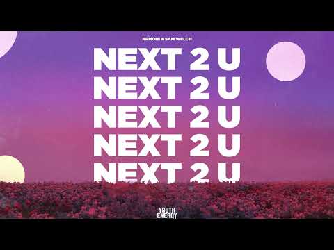 Krmoni & Sam Welch - Next 2 U