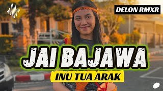 Download lagu JAI BAJAWA TERBARU || INU TUA ARAK || DELON RMXR (Bahasa_Lamaholot) 2026 mp3