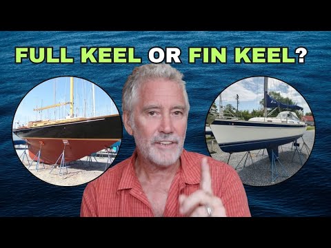Full Keel Sailboat vs Fin Keel For Crossing Oceans 🤔