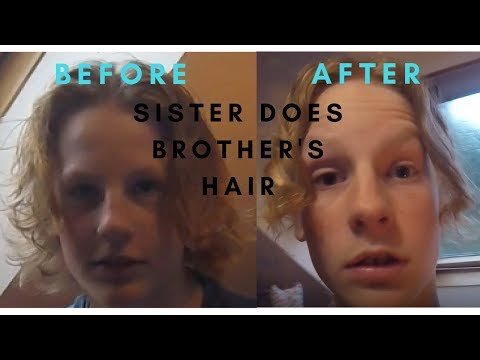 Sister Does Brothers Hair!!