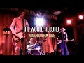 The World Record - Watch Out For Love