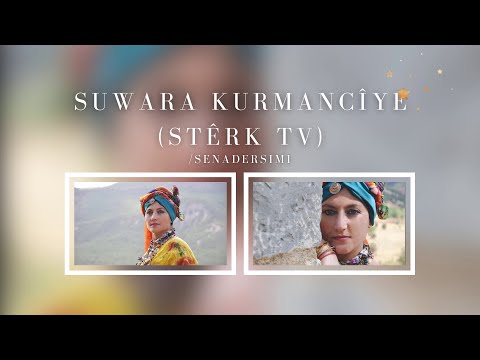 Sena Dersimi-Şuwara Kurmancîye (Stêrk Tv)