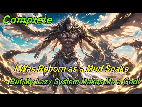 I Was Reborn as a Mud Snake - But My Lazy System Makes Me a God!#anime #fantasy #manhwa #manhua
