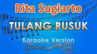 Download lagu Rita Sugiarto - Tulang Rusuk (Karaoke) | GMusic mp3 Download lagu Rita Sugiarto - Tulang Rusuk (Karaoke) | GMusic mp3