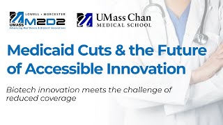 Innovating Accessible Biotech: How Medicaid Cuts Are Shaping the Future of Healthcare