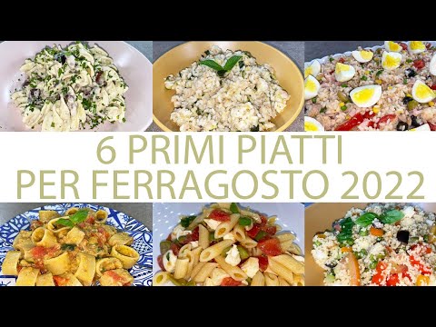 6 PRIMI PIATTI PER FERRAGOSTO BUONISSIMI
