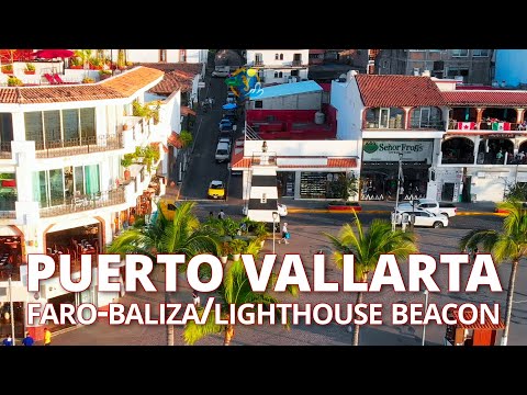 Faro del Malecon de Puerto Vallarta/Boardwalk Malecon Lighthouse Downtown Puerto Vallarta