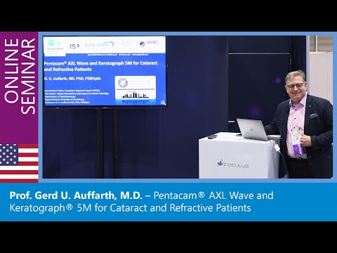 Prof. Gerd U. Auffarth: Pentacam® AXL Wave and Keratograph® 5M for Cataract and Refractive Patients