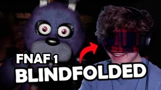 Can you beat FNAF 1 BLINDFOLDED