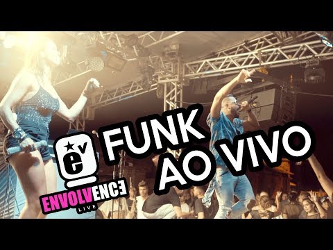 ENVOLVENCE - Funk Ao Vivo
