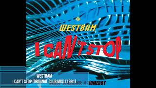 WestBam - I Can't Stop (Original Club Mix) [1991]