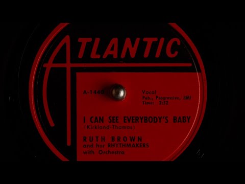 Ruth Brown and her Rhythmakers - I Can See Everybody's Baby [1955]