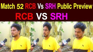 Match 52: RCB VS SRH Public Preview | RCB Vs SRH | TjrOpenTalk
