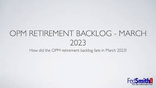 OPM Retirement Backlog | March 2023