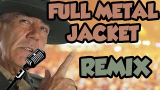 FULL METAL JACKET - MON CUL (REMIX)