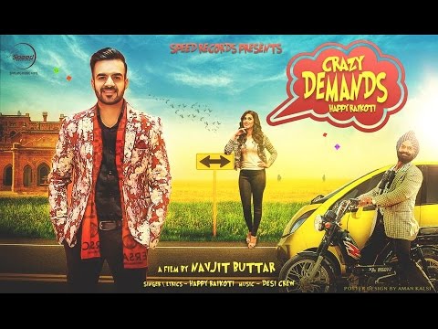 Crazy Demands (Full Song With Lyrics) | Happy Raikoti  | Desi Crew | Latest Punjabi Song 2016