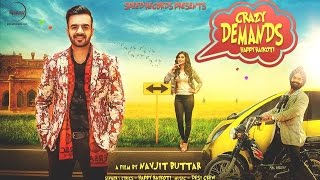 Crazy Demands (Full Song With Lyrics) | Happy Raikoti  | Desi Crew | Latest Punjabi Song 2016
