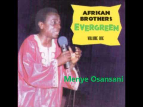 Nana Kwame Ampadu- Evergreen Vol 1 Menye Osansani