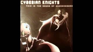 Cyberian Knights ‎– This Is The Sound Of Underground (12
