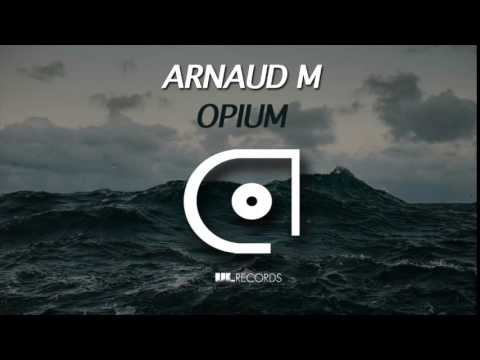 Arnaud M - Opium