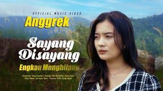 Download lagu Anggrek - Sayang Disayang Engkau Menghilang mp3