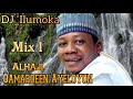 ALHAJI QAMARDEEN AYELOYUN MIX 1 BABA IYAWO ESERERE BY DJ ILUMOKA VOL 101