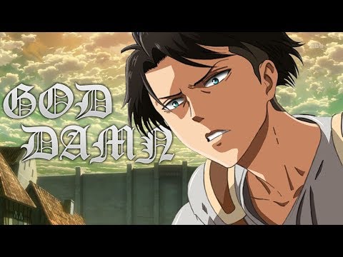 Levi Ackerman「AMV」GXD DAMN