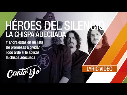 Héroes Del Silencio - La Chispa Adecuada (Lyric Video) | CantoYo