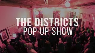 The Districts Full Set / Out Of Town Films pop-show