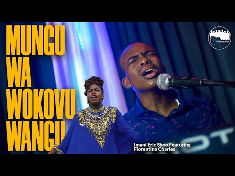 Mungu wa Wokovu Wangu - Imani Eric Shoo Ft Florentina Charles (Official Worship Music Video)