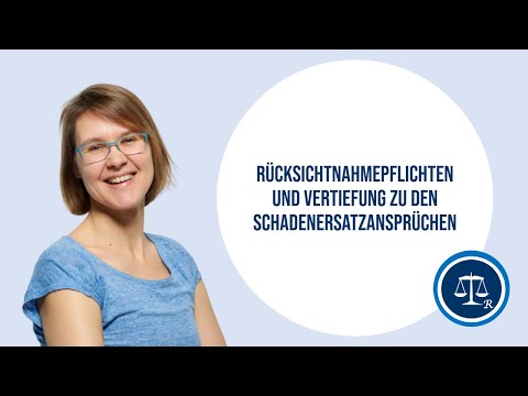 13a - Rücksichtnahmepflichten und Vertiefung zu den Schadenersatzansprüchen